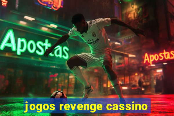 jogos revenge cassino